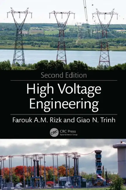 High Voltage Engineering by Farouk A. M. Rizk, Giao N. Trinh