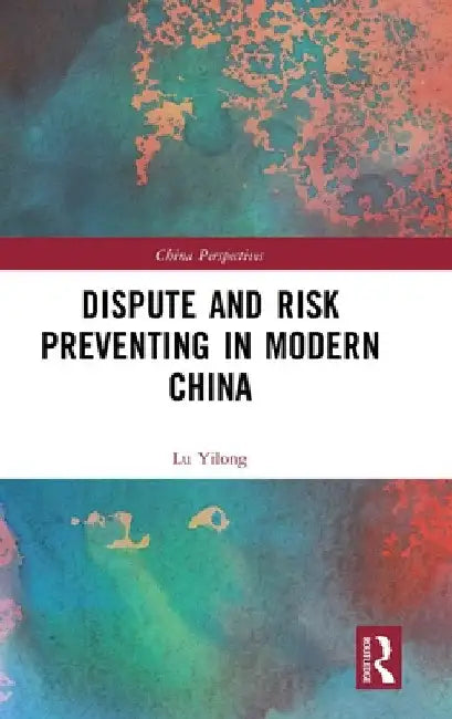 Dispute and Risk Preventing in Modern China by Lu Yilong