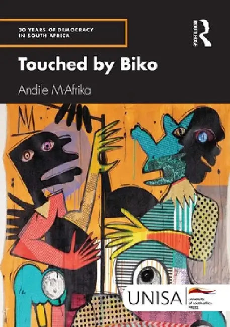 Touched by Biko by Andile M-Afrika