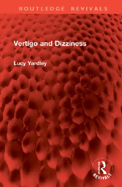 Vertigo And Dizziness by Lucy Yardley