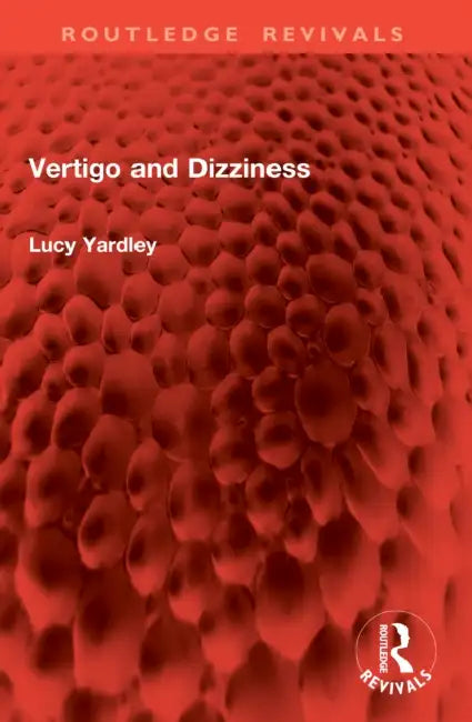 Vertigo and Dizziness by Lucy Yardley