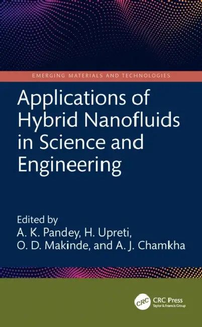 Applications of Hybrid Nanofluids in Science and Engineering by A. K. Pandey