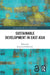 Sustainable Development in East Asia by Krzysztof Falkowski