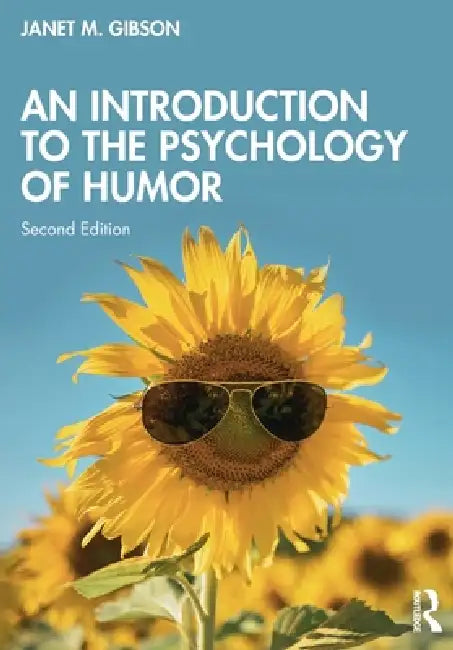 An Introduction to the Psychology of Humor by Janet M. Gibson