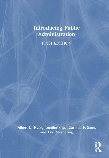 Introducing Public Administration by Albert C. Hyde