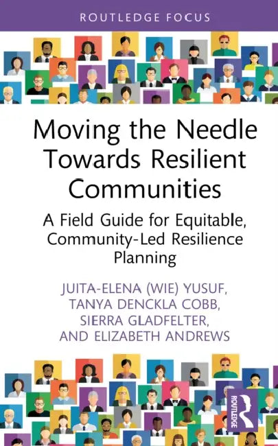 Moving the Needle Towards Resilient Communities by Yusuf