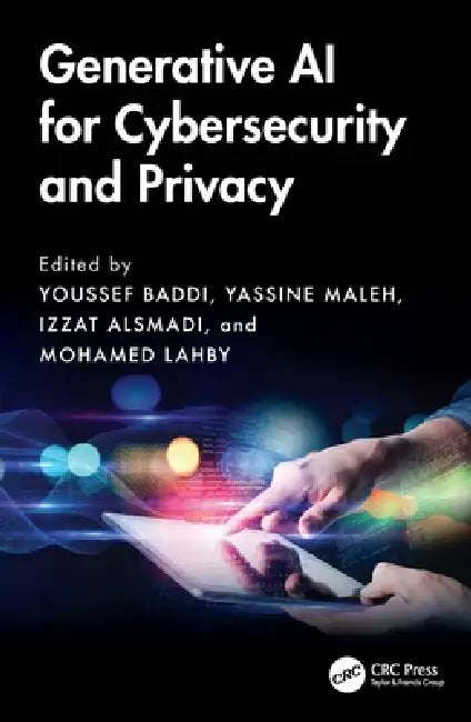 Generative AI for Cybersecurity and Privacy by Youssef Baddi
