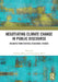 Negotiating Climate Change in Public Discourse by Guofeng Wang
