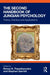 The Second Handbook of Jungian Psychology: Theory, Practice, and Applications by Renos K. Papadopoulos, Stephen Garratt