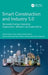 Smart Construction and Industry 5.0: Renewable Energy Integration, Digitalization, Robotics, and Sustainability by Abdul Mateen Khan, Wesam Salah Alaloul, Syed Muhammad Yasir Ashrafi