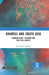Gramsci And South Asia: Common Sense Religion And Political Society by Arun Kumar Patnaik