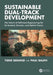 Sustainable Dual-Track Development: The Future of Software Engineering for Co-Located, Remote, and Hybrid Teams by Sedano, Todd