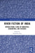 River Fiction of India by Subhadeep Ray