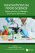 Innovations in Food Science: Opportunities, Challenges, and Future Directions by Sajad Ahmad Wani, Fohad Mabood Husain