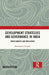 Development Strategies And Governance In India: Perdicaments and Challenges by Bala Ramulu Chinnala