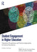 Student Engagement in Higher Education by Stephen John Nii Amu Kwei Quaye