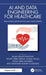 AI and Data Engineering for Healthcare: Real-World Applications and Case Studies by Anjan Bandyopadhyay, Tanvir Habib Sardar, Saurav Mallik