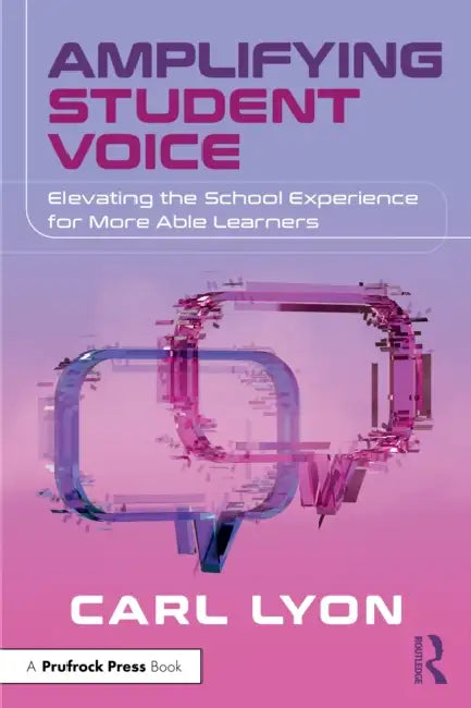 Amplifying Student Voice by Carl Lyon