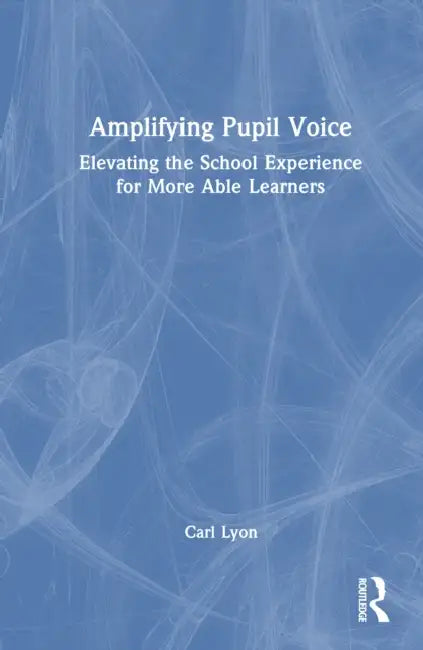 Amplifying Student Voice by Carl Lyon
