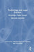Technology and Legal Practice: Becoming a Digital Lawyer by Emma Jones, Francine Ryan, Ann Thanaraj