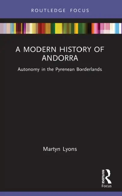 A Modern History of Andorra by Martyn Lyons