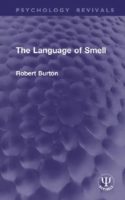 The Language of Smell by Robert Burton
