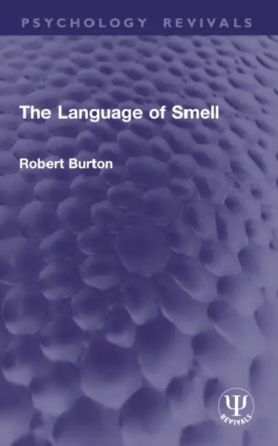 The Language of Smell by Robert Burton