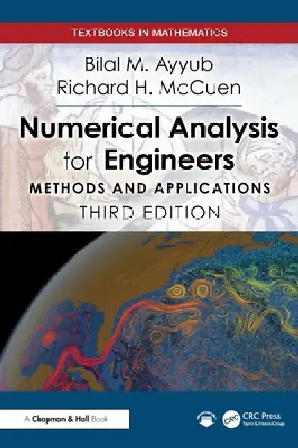 Numerical Analysis for Engineers: Methods and Applications by Bilal M. Ayyub, Richard H. McCuen