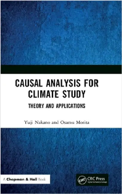 Causal Analysis for Climate Study: Theory and Applications by Yuji Nakano