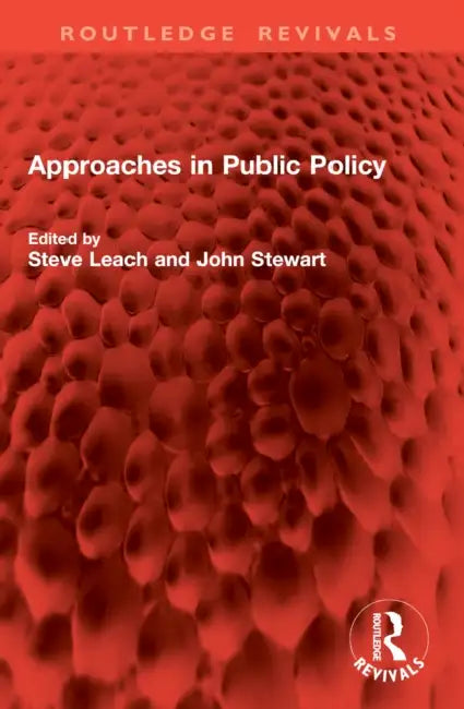 Approaches in Public Policy by Steve Leach