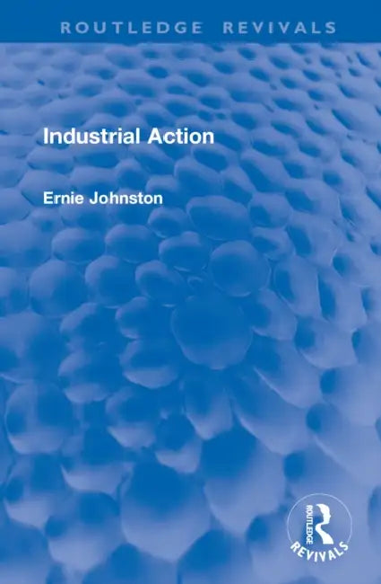 Industrial Action by Johnston Ernie