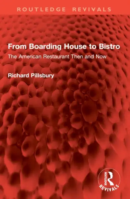 From Boarding House to Bistro by Richard Pillsbury