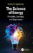 The Science of Energy: Principles, Concepts, and Applications by Frank R. Spellman