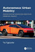 Autonomous Urban Mobility: Understanding Innovation Principles, Priorities, Policies by Tan Yigitcanlar
