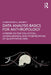 Data Analysis Basics for Anthropology: A Primer on the Collection, Configuration, and Interpretation of Quantitative Data by Christopher K. Barrett