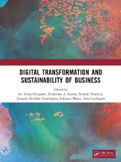 Digital Transformation and Sustainability of Business by Sai Kiran Oruganti