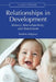 Relationships in Development: Infancy, Intersubjectivity, and Attachment by Stephen Seligman
