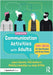 Communication Activities with Adults: 100+ Ideas for Word Games and Group Tasks by Comins, Jayne