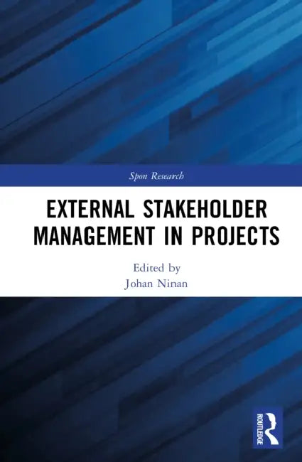 External Stakeholder Management in Projects by Johan Ninan