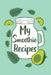 My Smoothie Recipes by Paperland