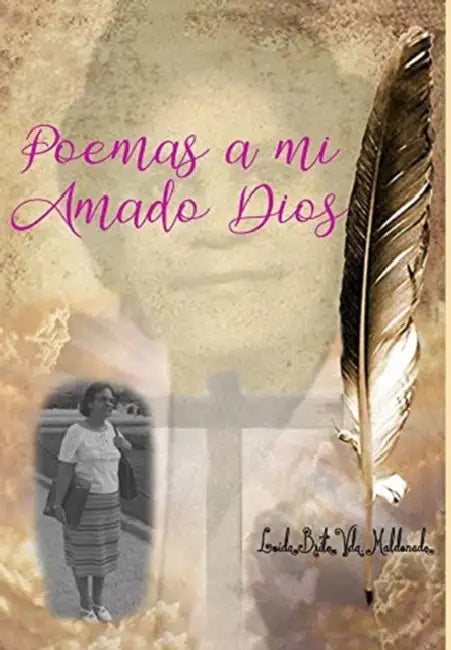 Poemas a mi Amado Dios by Loida Brito