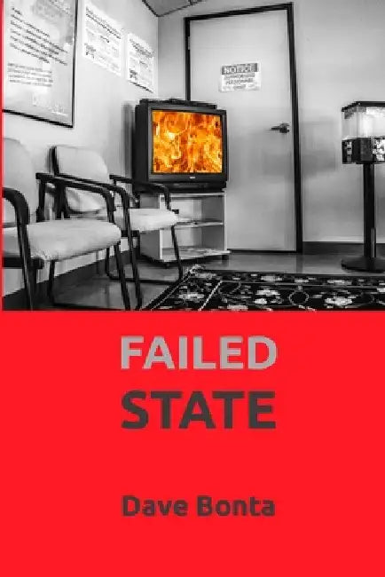 Failed State: haibun by Dave Bonta