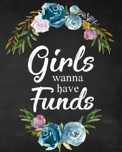 Girls Wanna Have Funds by Paperland