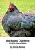 Backyard Chickens by Racheal, Donna