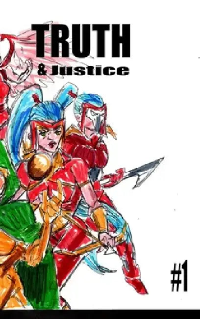 Truth and Justice 1 by José L. F. Rodrigues