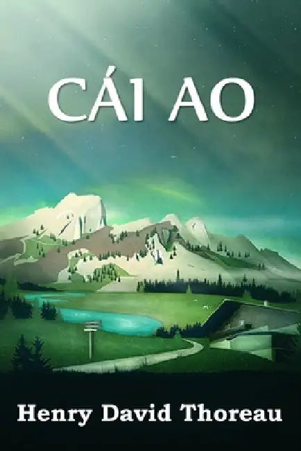 Cái Ao: Walden, Vietnamese edition by Henry David Thoreau