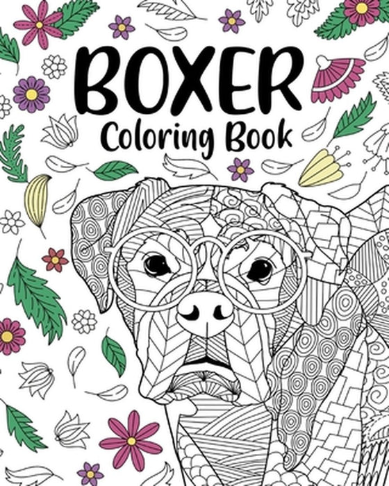 Boxer Dog Coloring Book by Paperland