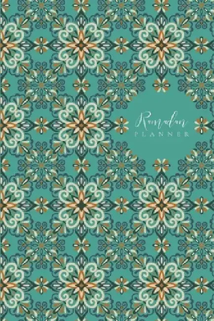 Ramadan Planner: Teal by Reyhana Ismail