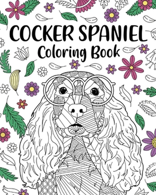 Cocker Spaniel Coloring Book by Paperland