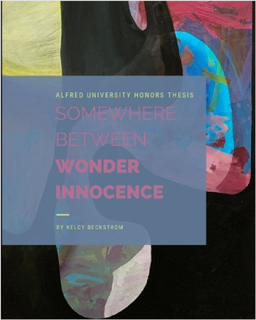 Somewhere Between Wonder and Innocence by Kelcy Beckstrom
